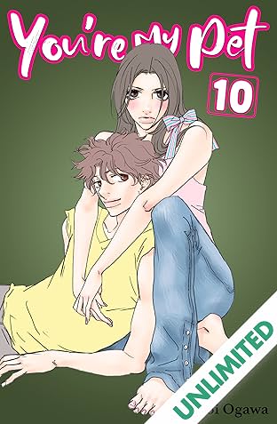You're My Pet (comiXology Originals) Vol. 10